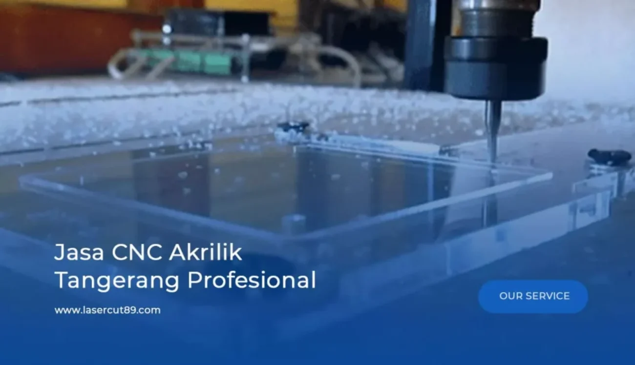 Jasa Cnc Akrilik Tangerang